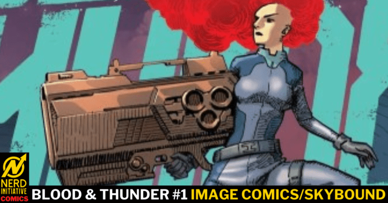 Blood & Thunder #1 – A Buddy Cop Adventure with a Twist