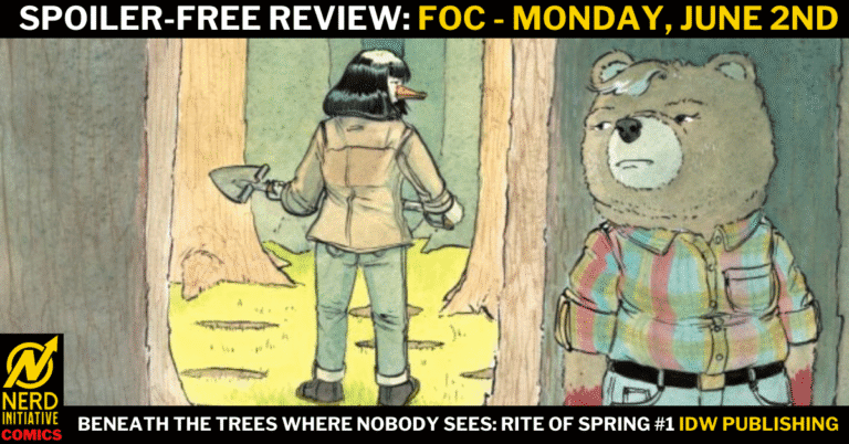 Beneath the Trees Where Nobody Sees: Rite of Spring #1 – Spoiler Free First Look