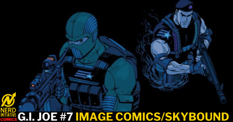 G.I. JOE #7 – FREEDOM FIGHTS IN THE NIGHT