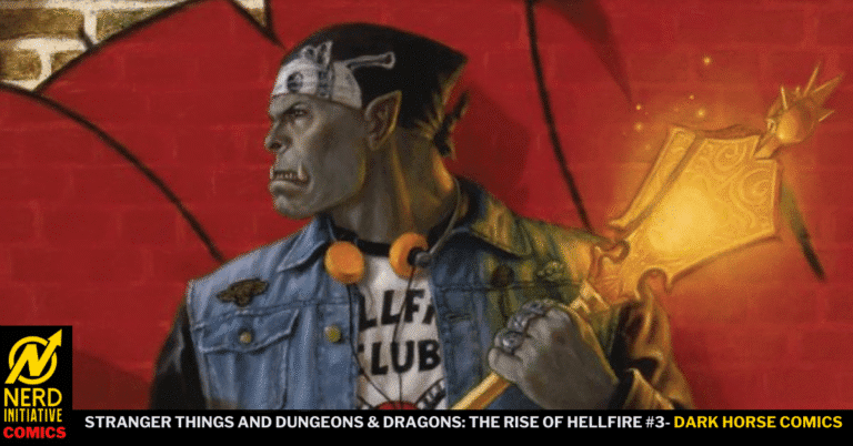 Stranger Things And Dungeons & Dragons: The Rise of Hellfire #3 Review!