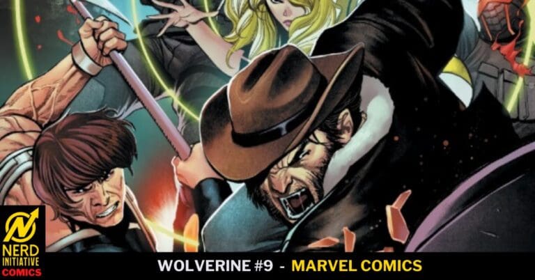 WOLVERINE #9 – “The Long Road Home”