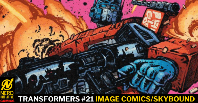 TRANSFORMERS #21 – GOOD IS CLOSER TO THE EDGE
