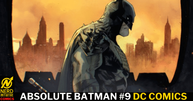 ABSOLUTE BATMAN #9 – A WORLD OF BANE HAS ARRIVED