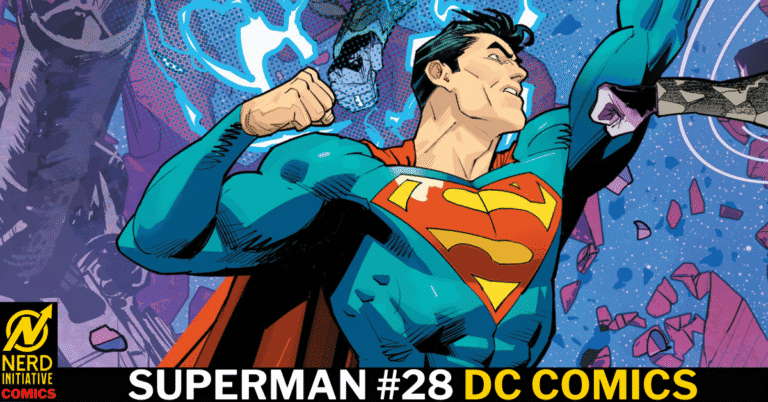 SUPERMAN #28 – A HEART OF STEEL CAN STILL BREAK