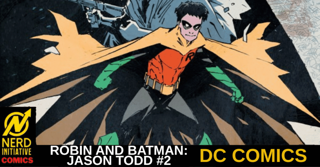 ROBIN AND BATMAN: JASON TODD #2 – The Darkness Within