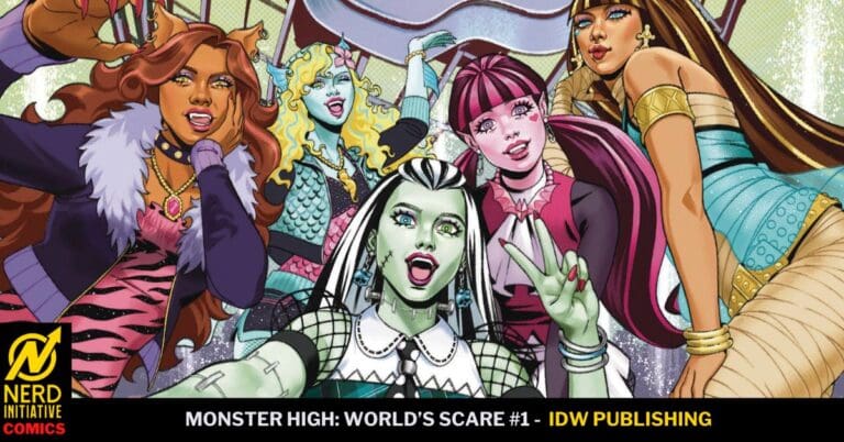 Monster High: World’s Scare #1- The Ghouls Are Back
