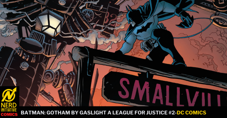 BATMAN: GOTHAM BY GASLIGHT – A LEAGUE FOR JUSTICE #2: POWER IS A STATE OF MIND