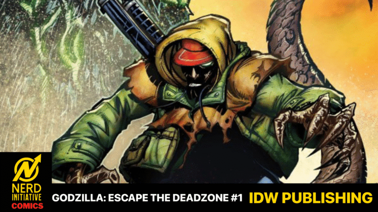 Godzilla: Escape the Deadzone #1 – Welcome to the Deadzone