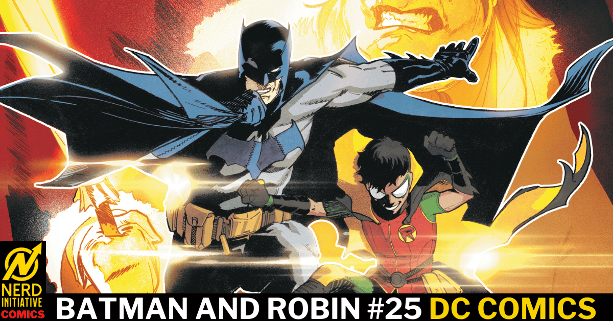 BATMAN AND ROBIN #25 – THERE’S NEVER A NIGHT OFF