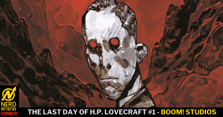 The Last Day of H.P. Lovecraft #1 – A Strange Look Into The Final Day of a Tortured Man.