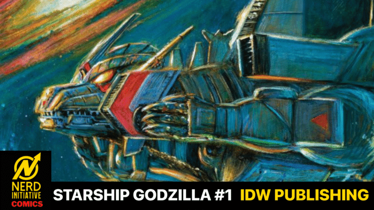 STARSHIP GODZILLA #1 – A NEW THREAT IN SPACE