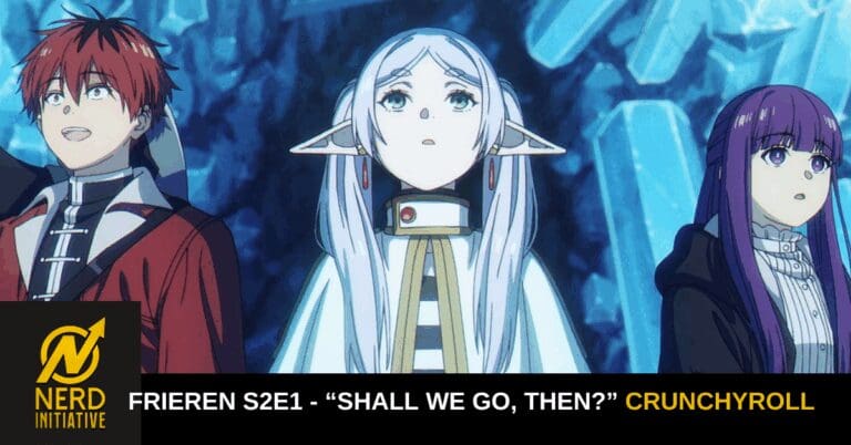 Frieren S2E1 – “Shall We Go, Then?” Review