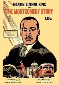 Cover of Martin Luther King and the Montgomery Story. Image from FOR Archives. MLK, Comics, and the Civil Rights Movement
