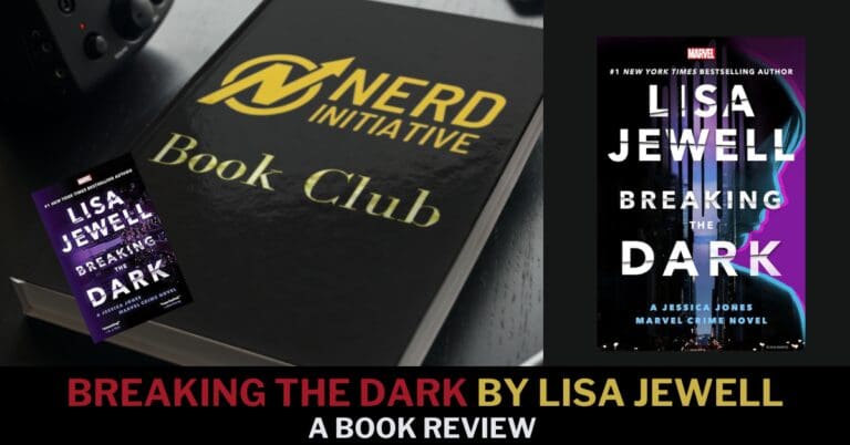 Breaking The Dark: A Jessica Jones Marvel Crime Novel by Lisa Jewell – Review