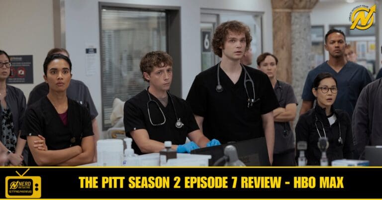 THE PITT SEASON 2 EPISODE 7 REVIEW: Turning up the Heat