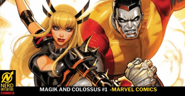 Magik and Colossus #1: Who Says You Can’t Go Home?