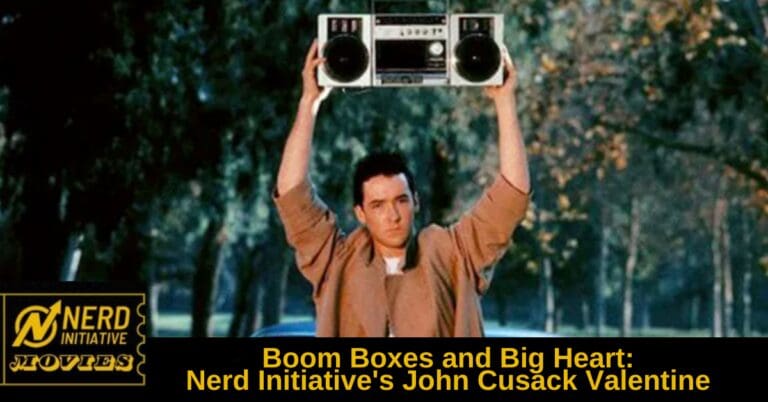 Boom Boxes and Big Heart: Nerd Initiative’s John Cusack Valentine