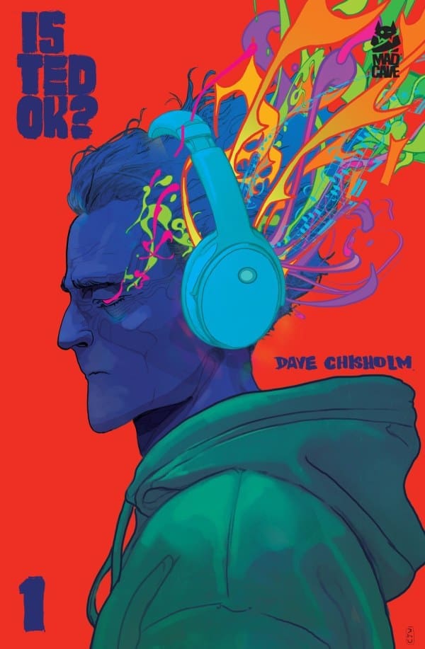 Is Ted Ok? #1 Variant Cover. Image by Mad Cave Studios.