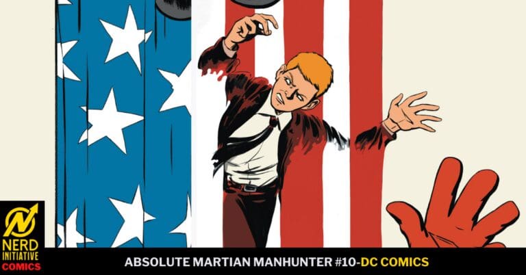 ABSOLUTE MARTIAN MANHUNTER #10: The Red, White, and Blue.