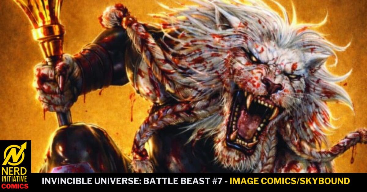 Invincible Universe: Battle Beast #7 – Return of the Beast!