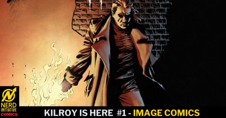 Kilroy Is Here #1 – There’s Hell To Pay