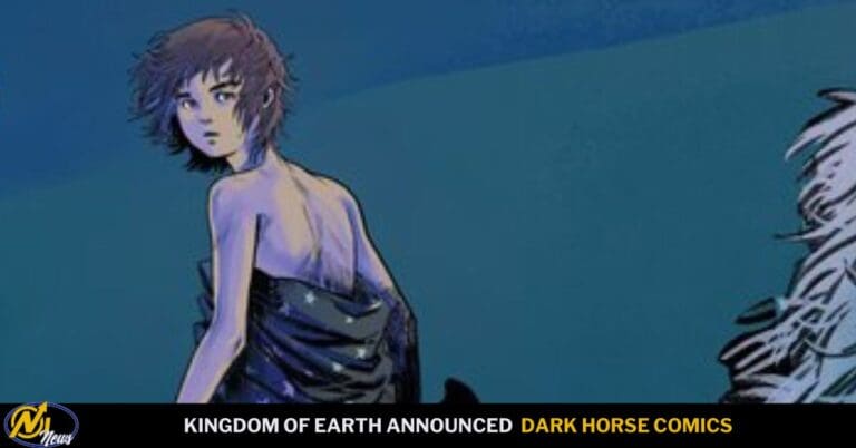 Dark Horse Announces Kingdom Of Earth