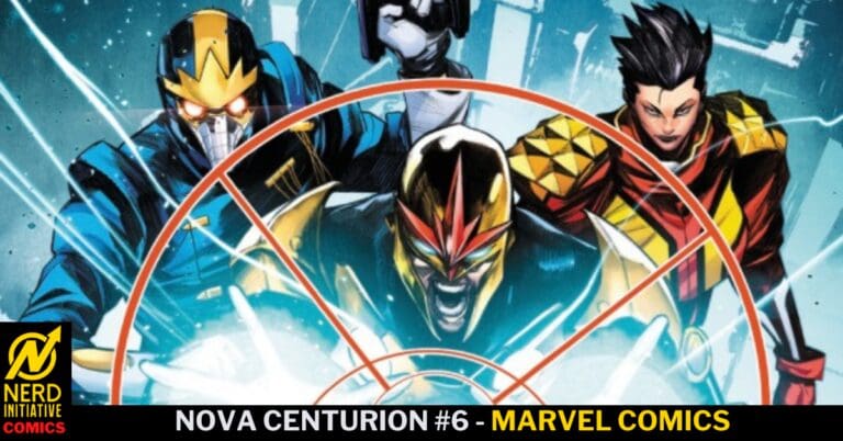 Nova Centurion #6 – See The Power of Nova Prime!