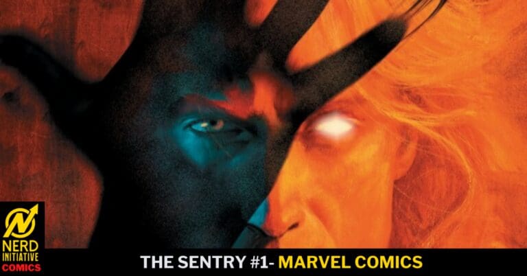 The Sentry #1- A Story of Light Versus Darkness
