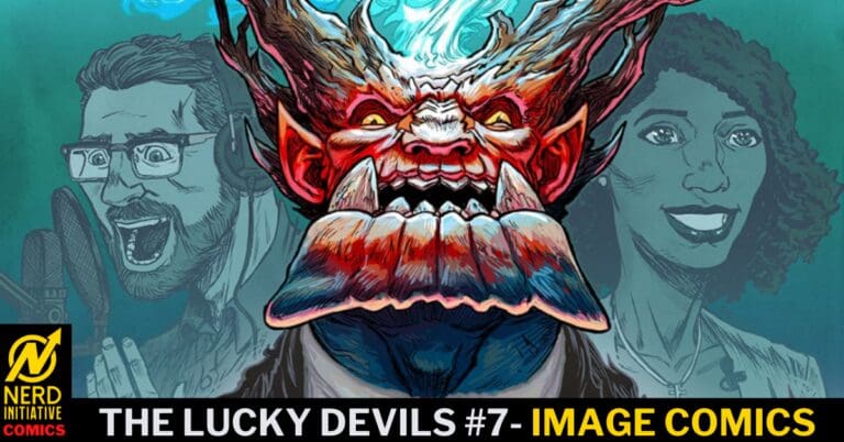 The Lucky Devils #7 – Hell Hath No Fury Like a Devil out for Vengeance!