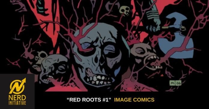 Comic book cover for Red Roots #1 with stylized skulls and red roots; bottom bar shows Nerd Initiative logo and title text.