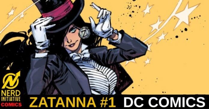 Comic book cover: Zatanna #1 from DC Comics, a woman in a tuxedo and gloves tipping a top hat against a yellow backdrop with star bursts.