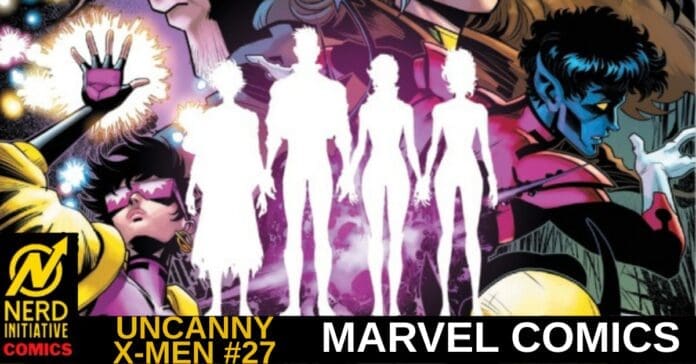 Uncanny X-Men #27 cover art with five white silhouettes centered over a colorful action background; Marvel Comics branding and Nerd Initiative Comics logo visible.
