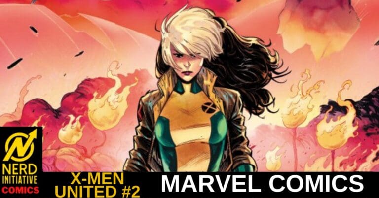 X-MEN UNITED #2 – A Blast from the Past