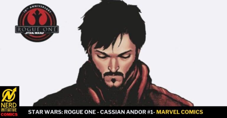 Illustrated portrait of Cassian Andor from Star Wars: Rogue One, with a Rogue One anniversary logo and Nerd Initiative Comics banner in the frame.