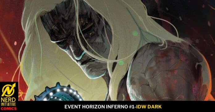 Close-up comic cover of a muscular, pale humanoid with long white hair, set against a fiery background; bottom banner shows Event Horizon Inferno #1 - IDW Dark and logos.