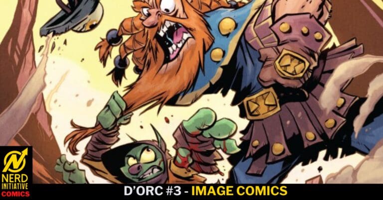 D’Orc #3 – On The Run From A Crazed Dwarf!