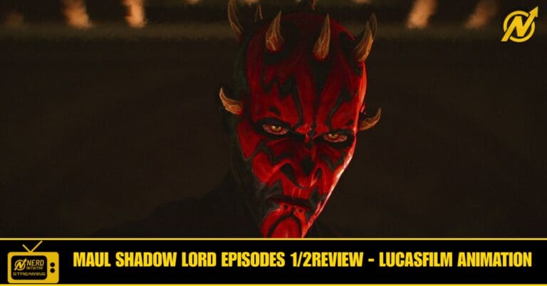 MAUL SHADOW LORD EPISODES 1 AND 2 REVIEW: Lucasfilm Animation Doesn’t Miss!