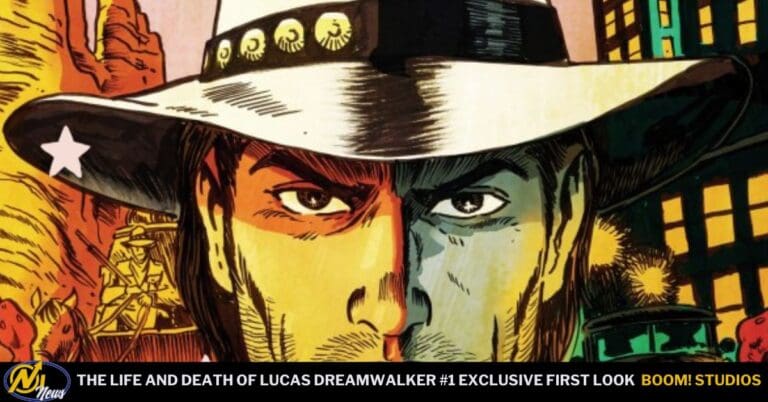 EXCLUSIVE FIRST LOOK: BOOM! Studios’ The Life And Death Of Lucas Dreamwalker #1