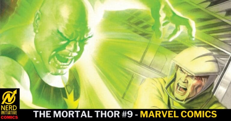 The Mortal Thor #9 – A Radioactive Personality
