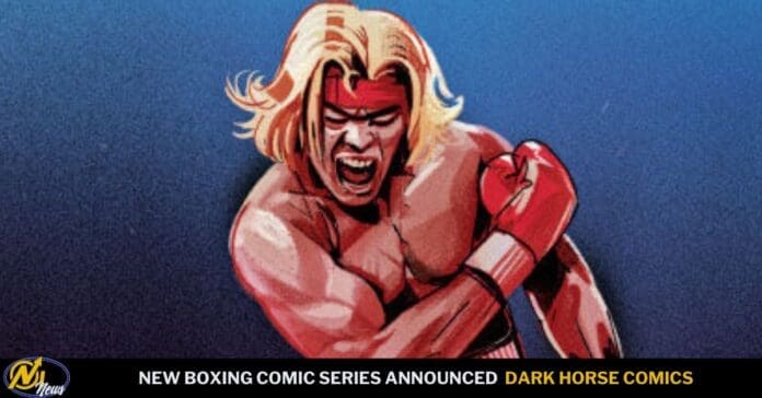 Cartoon muscular boxer throwing a punch; promotional banner reads 'NEW BOXING COMIC SERIES ANNOUNCED DARK HORSE COMICS'.