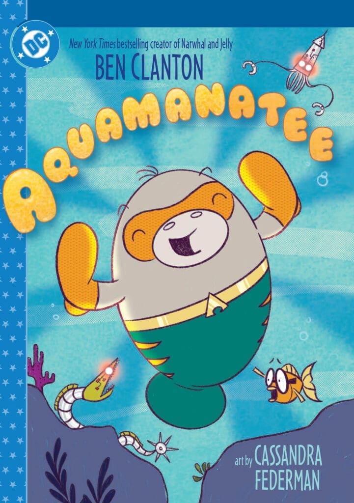 Cover of a children's book titled Quamanatee, showing a joyful manatee with yellow fins underwater, surrounded by sea life and coral.