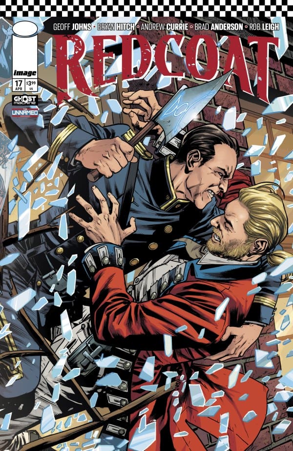 Redcoat #17. Credit Ghost Machine and Image Comics. Cover Bryan Hitch and Brad Anderson.