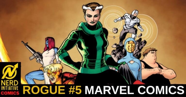 Rogue stands at center with a superhero team behind her; bottom banner reads 'ROGUE #5 MARVEL COMICS' with the Nerd Initiative Comics logo on the left.