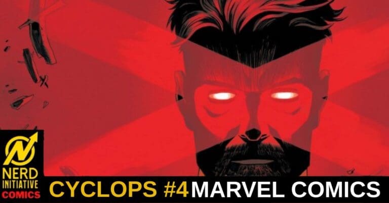 Red-toned Marvel cover featuring a stylized Cyclops portrait with glowing eyes; bottom banner reads 'Cyclops #4 Marvel Comics' with Nerd Initiative logo in the corner.