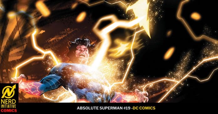 Comic cover: Superman surrounded by bright yellow lightning and energy, with the title Absolute Superman #19 - DC Comics at the bottom.
