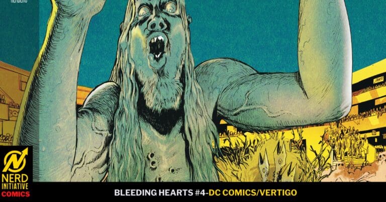 Bleeding Hearts #4 cover: a green monstrous figure screams with raised arms in a stadium crowd; DC Vertigo logo and Nerd Initiative Comics badge present.