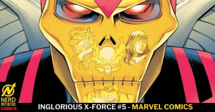 Close-up of a yellow skull helmet with red eyes, covered in tattoos of–a woman, a skull, and a figure; bottom banner shows 'INGLOURIOUS X-FORCE #5 - MARVEL COMICS'.