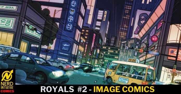 Neon-lit city street at night with speeding cars and a yellow tour bus, tall glass buildings with bright billboards, and a bold 'ROYALS #2 - IMAGE COMICS' banner at the bottom.