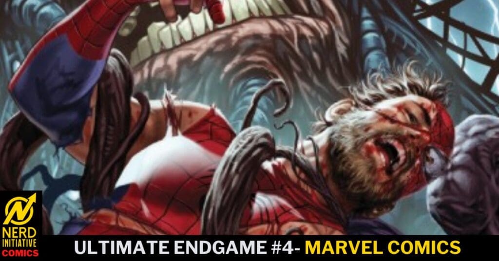 Comic book cover: Spider-Man fights a monster, bloodied and battered, with the title 'Ultimate Endgame #4 - Marvel Comics' and Nerd Initiative Comics logo bottom-left.