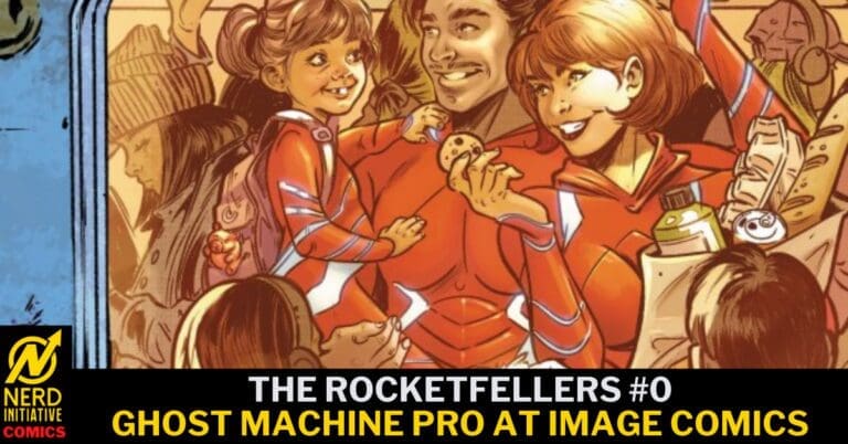 Promotional comic banner with three people in orange suits smiling among a cheering crowd; text reads 'THE ROCKETFELLERS #0' and 'GHOST MACHINE PRO AT IMAGE COMICS' with a Nerd Initiative Comics logo in the corner.